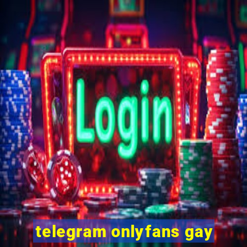 telegram onlyfans gay